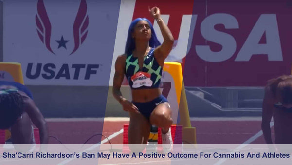 WADA's Olympic Ban on Sprinter Sha'Carri Richardson for Using Cannabis, May Have a Good Outcome After All